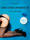 [Ganz oder Gangbang 03] • Die Urlaubsausgabe · Sechs harte Geschichten plus Bonus-Story von Gastautorin